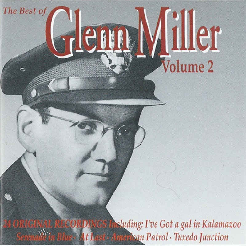 Glenn Miller – The Best Of Glenn Miller Volume 2 Glenn Miller – The Best Of Glenn Miller Volume 2